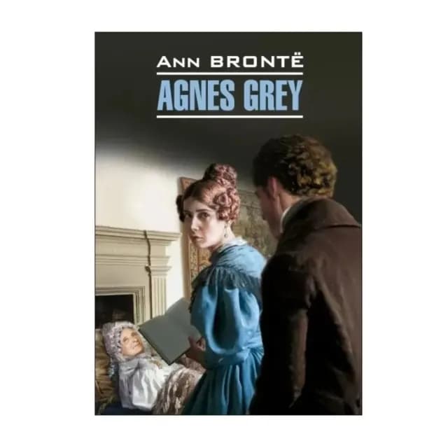 Ann Brontё: Agnes Grey