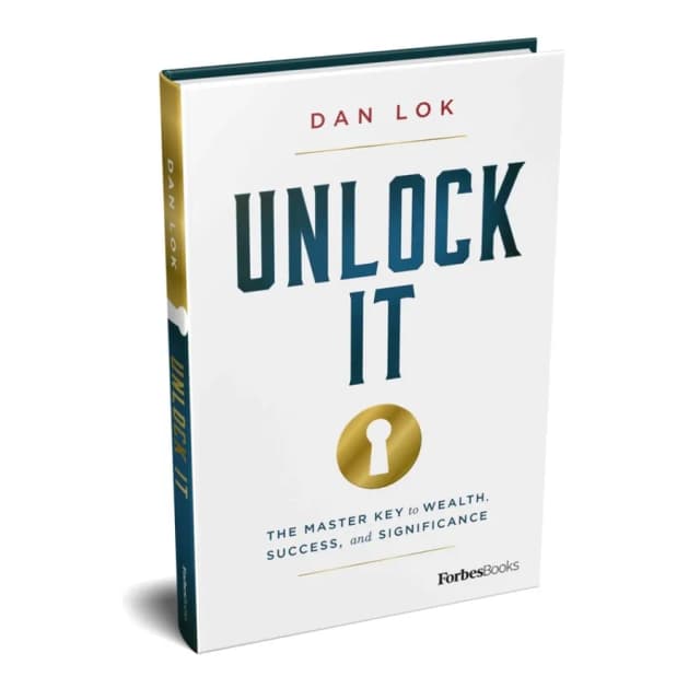 Dan Lok: Unlock It the master key to wealth, success and significance